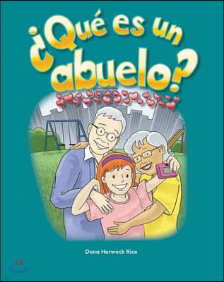 ¿Que Es Un Abuelo?