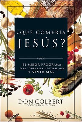 ¿Que comeria Jesus?