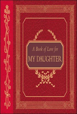 A Book of Love for My Daughter
