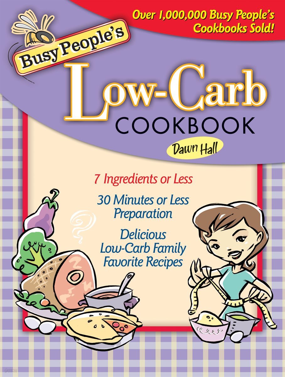 Busy People&#39;s Low-Carb Cookbook