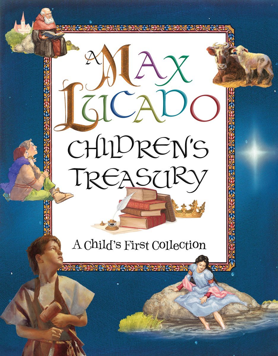 A Max Lucado Children's Treasury