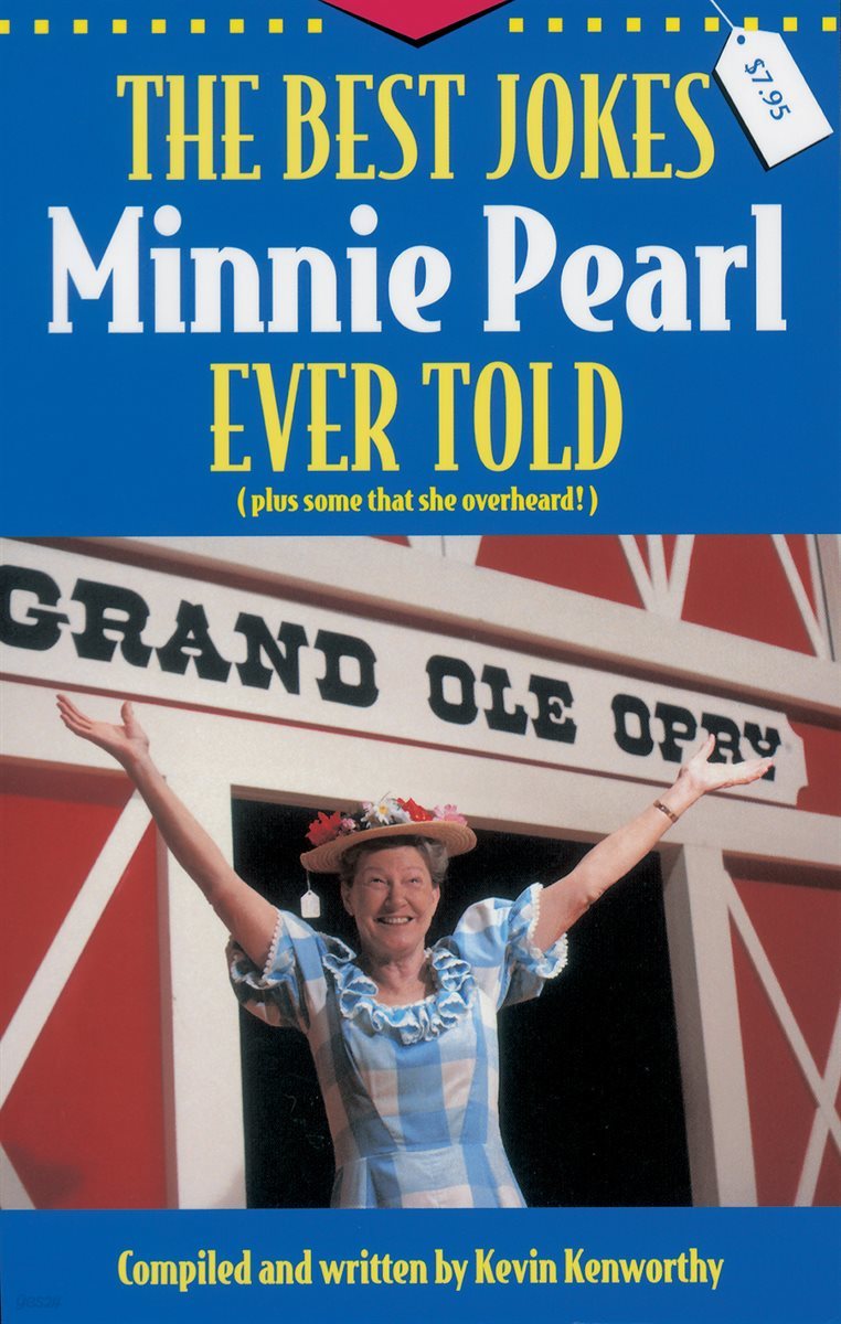 The Best Jokes Minnie Pearl Ever Told