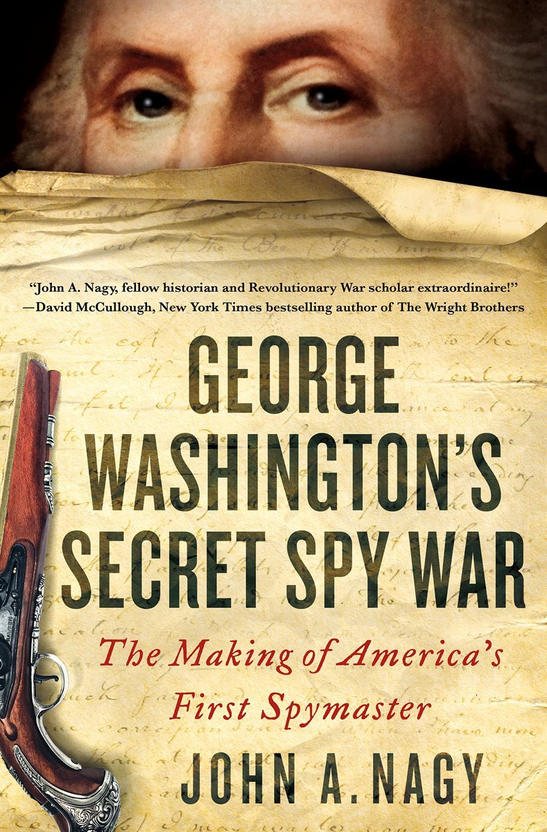 George Washington&#39;s Secret Spy War