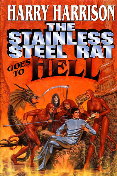 The Stainless Steel Rat Goes To Hell