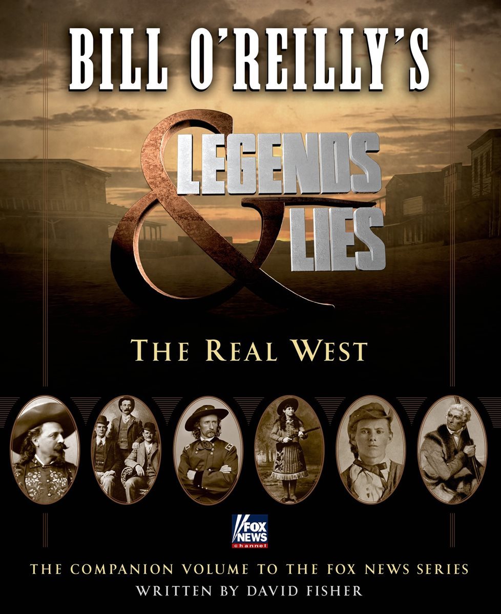 Bill O&#39;Reilly&#39;s Legends and Lies