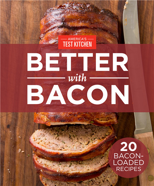 America's Test Kitchen's Better With Bacon