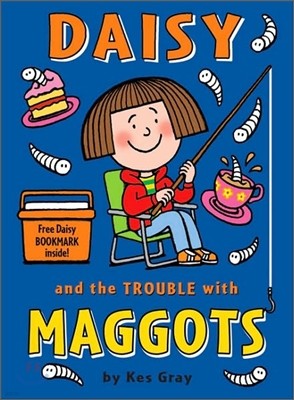 Daisy and the Trouble with Maggots