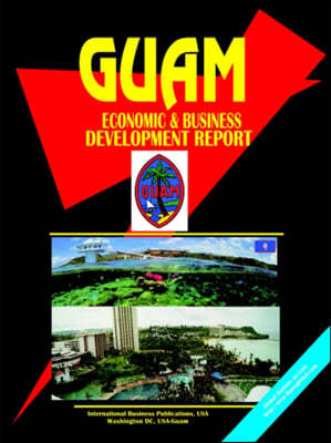 Guam Economic & Business Development Report