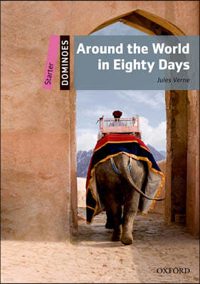 Dominoes: Starter: Around the World in Eighty Days Audio Pack