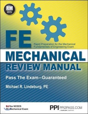 Ppi Fe Mechanical Review Manual, New Edition by Michael R. Lindeburg, Pe - Comprehensive Fe Book for the Fe Mechanical Exam