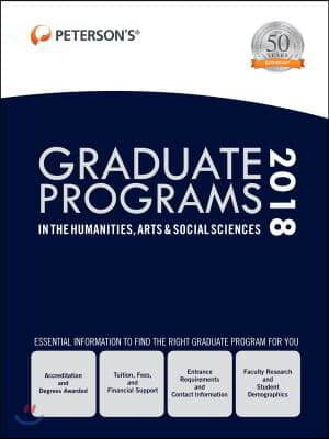 Peterson's Graduate Programs in the Humanities, Arts & Social Sciences 2018