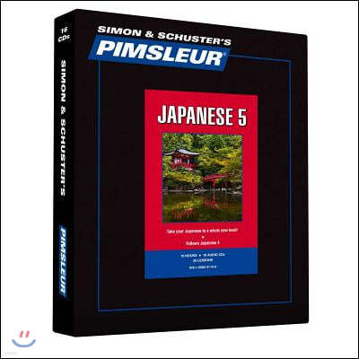 Pimsleur Japanese Level 5 CD, 5: Learn to Speak and Understand Japanese with Pimsleur Language Programs