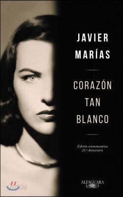Corazon Tan Blanco (Edicion Especial 25 Aniversario) / A Heart So White