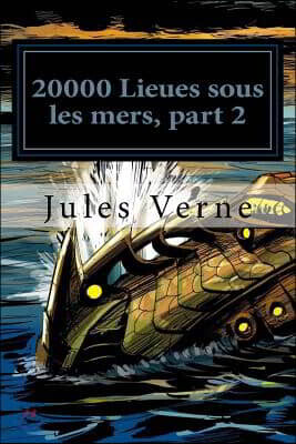20000 Lieues sous les mers, part 2