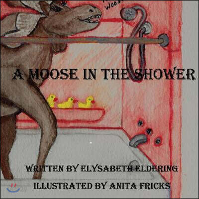 A Moose In The Shower