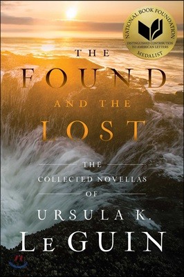 Saga The Found and the Lost: The Collected Novellas of Ursula K. Le Guin