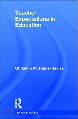 Teacher Expectations in Education