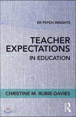 Teacher Expectations in Education