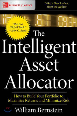 The Intelligent Asset Allocator: How to Build Your Portfolio to Maximize Returns and Minimize Risk