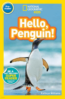 National Geographic Readers: Hello, Penguin! (Prereader)
