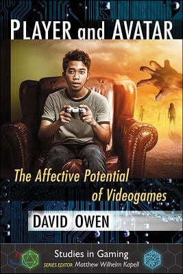 Player and Avatar: The Affective Potential of Videogames