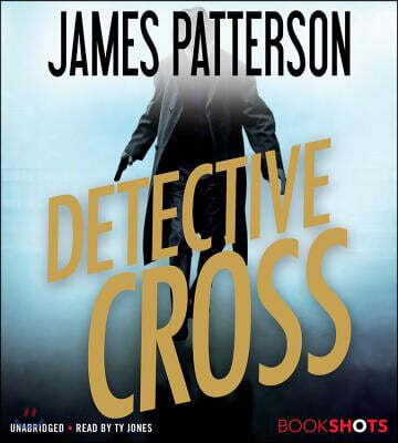 Detective Cross Lib/E: An Alex Cross Story