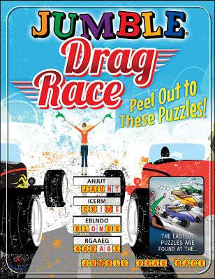 Jumble(r) Drag Race: Peel Out to These Puzzles!