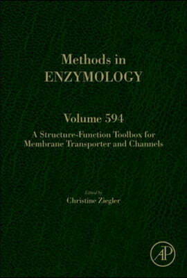 A Structure-Function Toolbox for Membrane Transporter and Channels: Volume 594
