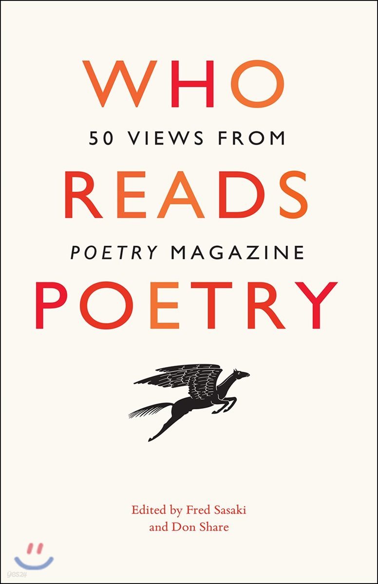 Who Reads Poetry: 50 Views from "Poetry" Magazine