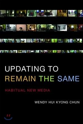 Updating to Remain the Same: Habitual New Media