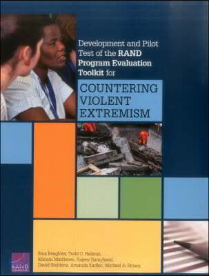 Development and Pilot Test of the Rand Program Evaluation Toolkit for Countering Violent Extremism