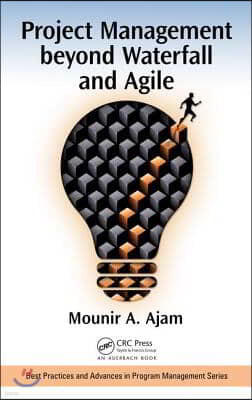 Project Management beyond Waterfall and Agile