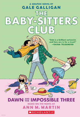 The Baby-Sitters Club Graphix #05 : Dawn and the Impossible Three