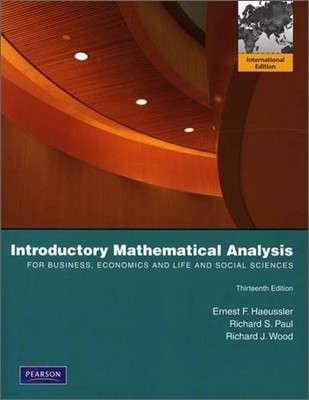 Introductory Mathematical Analysis for Business, Economics, and the Life and Social Sciences, 13/E