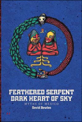 Feathered Serpent, Dark Heart of Sky