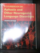 A Coursebook on Aphasia and Other Neurogenic Language Disorders