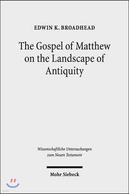 The Gospel of Matthew on the Landscape of Antiquity