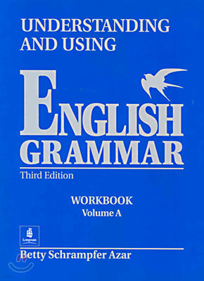 Understanding and Using English Grammar : Workbook A