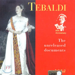 Tebaldi - The Unreleased Documents