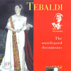 Tebaldi - The Unreleased Documents