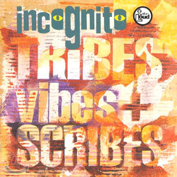 Incognito - Tribes Vibes And Scribes
