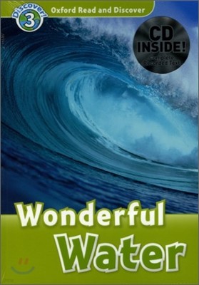 Oxford Read and Discover 3 : Wonderful Water (Book & CD)