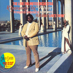 Barry White & Love Unlimited Orchestra - Rhapsody In White