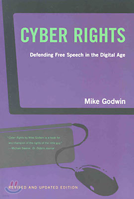 Cyber Rights: Defending Free Speech in the Digital Age