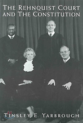 The Rehnquist Court and the Constitution