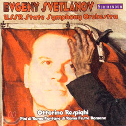 Respighi : Pini Di RomaFontane Di RomaFeste Romane : Evgeny SvetlanvUSSR State Symphony Orchestra
