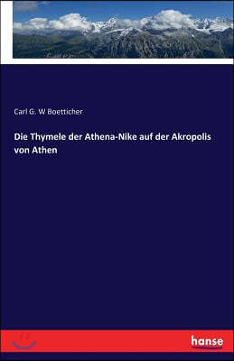 Die Thymele der Athena-Nike auf der Akropolis von Athen