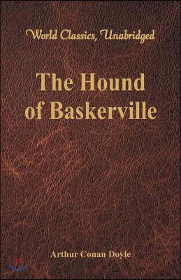 The Hound of Baskerville (World Classics, Unabridged)