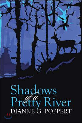 Shadows of a Pretty River