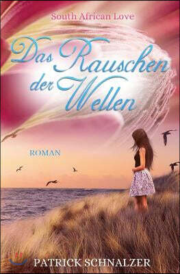 Das Rauschen Der Wellen
